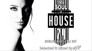 The Soul of House Vol. 74 (Soulful House Mix)