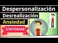 💞 DESPERSONALIZACION SINTOMAS ✨ DESREALIZACION, IRREALIDAD por ANSIEDAD