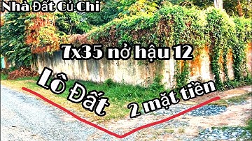 Nhà đất củ chi | giá rẻ | giới thiệu | lô đất 2 mặt tiền  7x35 nở hậu 12m tuyệt vời đường trải đá 8m