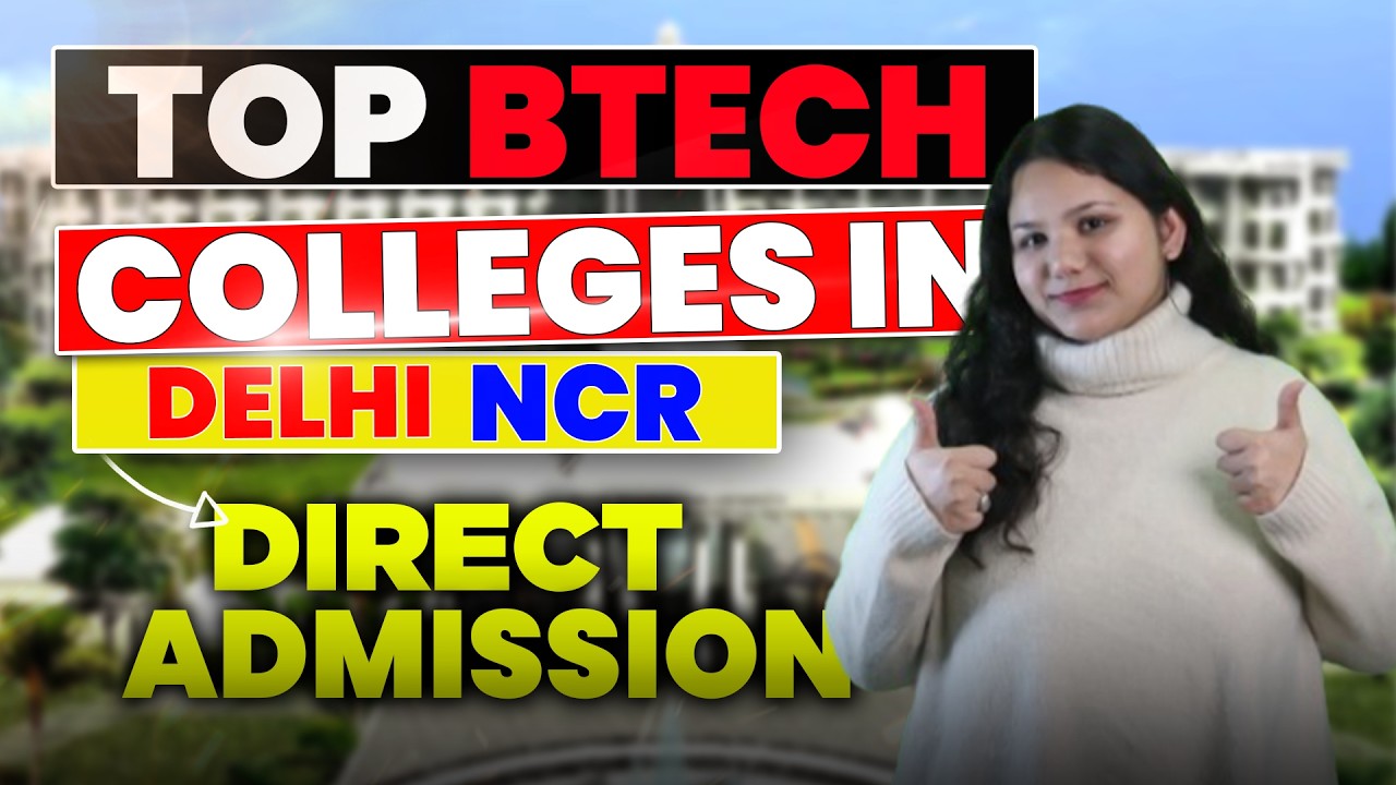 Top Private BTech Colleges in Delhi NCR for Direct Admission🎓 | Without ...