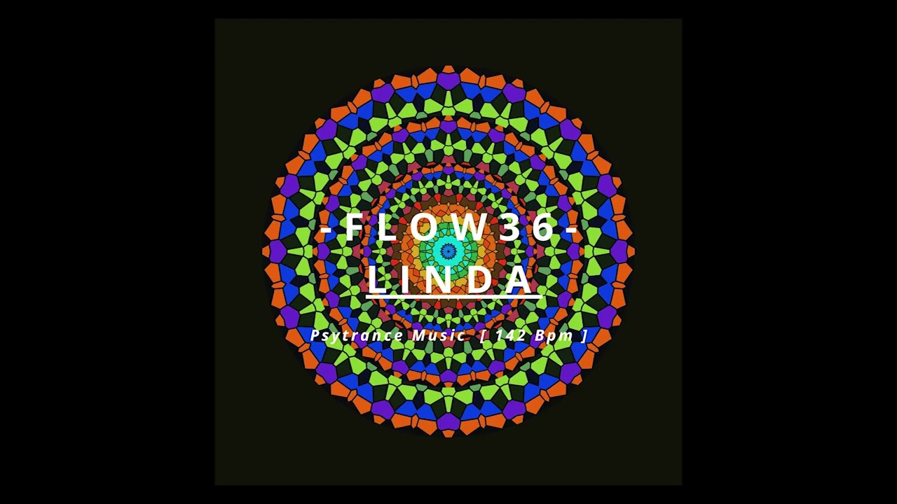FLOW36 - Linda [ 142 Bpm PsyTrance Music ]