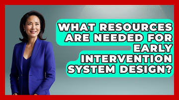What Resources Are Needed For Early Intervention System Design? - Law Enforcement Insider