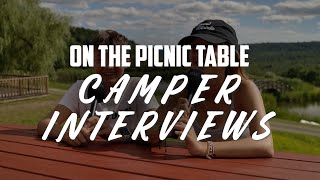 On the picnic table - Camper Interviews