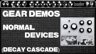 Normal Devices // Decay Cascade // Demo (no talking)