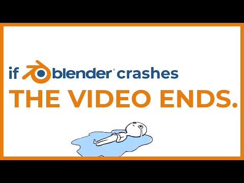 If Blender Crashes, The Video Ends.