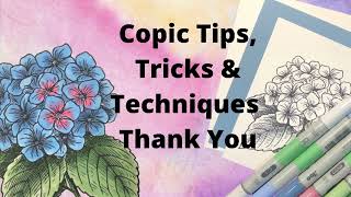Copic Tips, Tricks & Techniques Playlist Video 15: Thank You