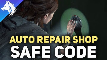 Auto Repair Safe Code - Chapter 16: Hillcrest The last of Us Part 2 Remastered