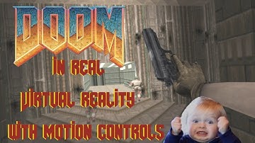 Doom classic 1993 in real Virtual Reality with motion controls VR - Oculus Touch