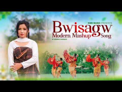 Bwisagu Modern Mashup song Kmb music ft Minibala Narzary New Bwisagu Mashup song 2023