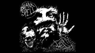 Blank Spell - Blank Spell (Full Album)