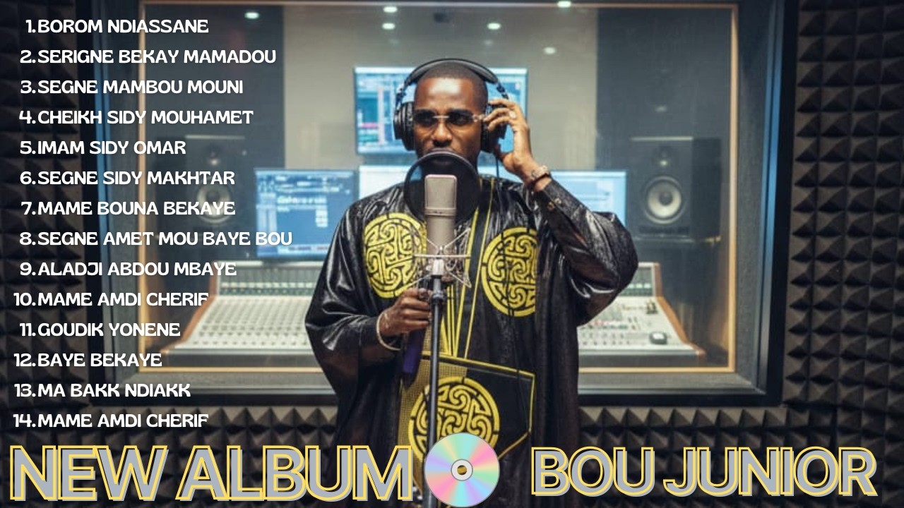 BOU JUNIOR - [NDIAKK] ALBUM COMPLET MIX EN EXCLUSIVITÉ