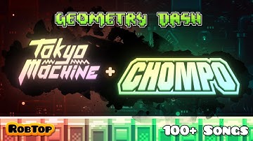 Geometry Dash Artist Reveal 11: TOKYO MACHINE + CHOMPO