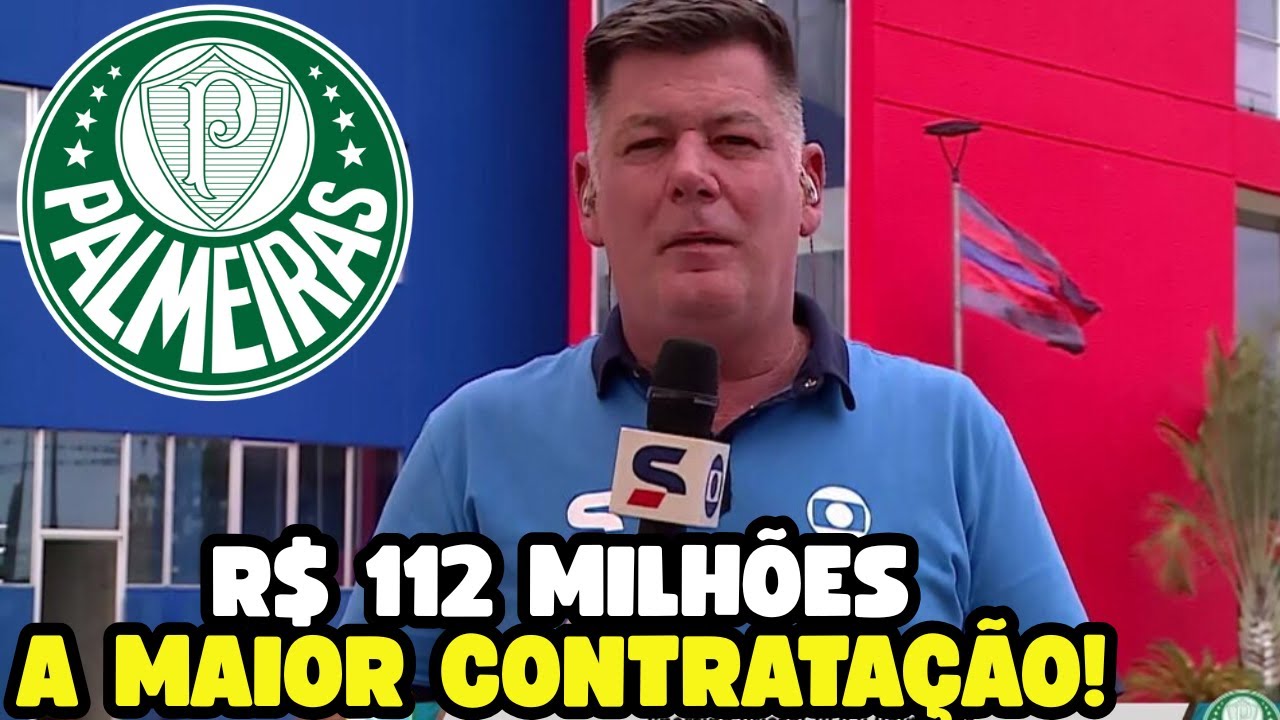 A MAIOR CONTRATAÇÃO DA HISTÓRIA! PALMEIRAS CONTATA CRAQUE DE SELEÇÃO! NOTÍCIAS DO PALMEIRAS