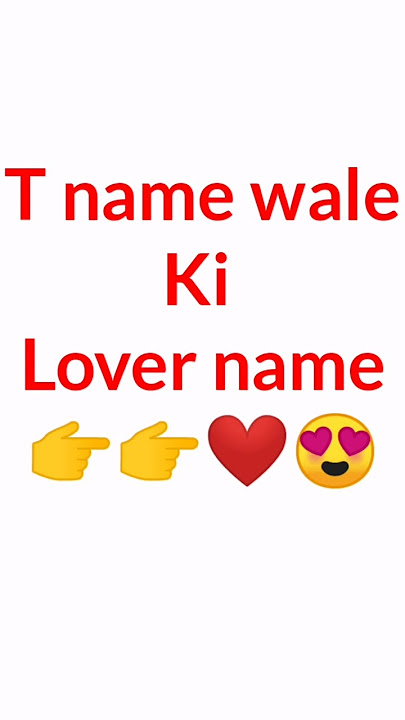 T name wale ki lover name #shorts