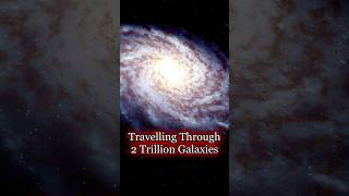 What If You Flew Through 2 Trillion Galaxies?