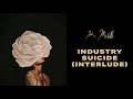 K. Michelle - Industry Suicide (Interlude)