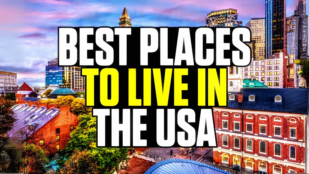 15 Best Places to Live in the United States 2024 - YouTube