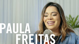 Paula Freitas - Na Casa #18 (O Canto Das Igrejas)