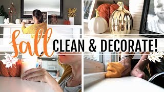 FALL DECORATE & CLEAN WITH ME! | CLEAN WITH ME  | FALL DECOR