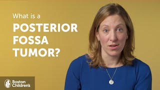 What is a posterior fossa tumor? | Boston Children's Hospital