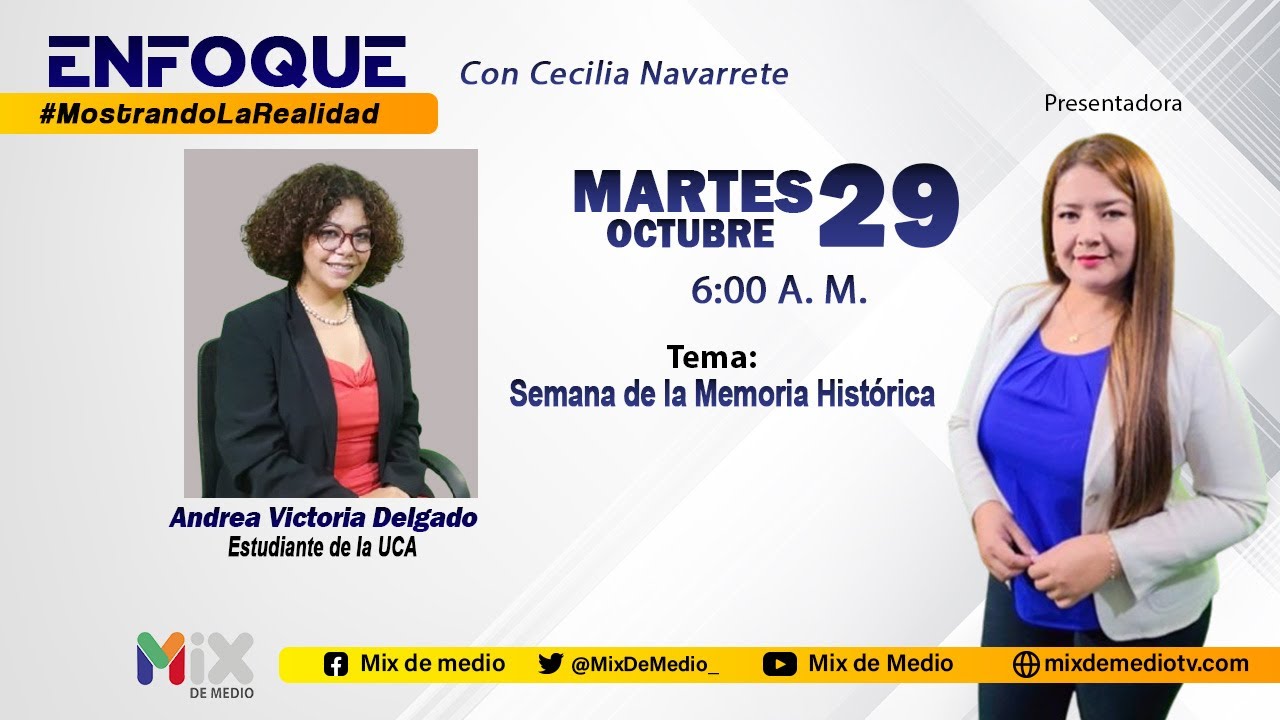 Andrea Victoria Delgado ,Estudiante de la UCA  Tema: Semana de la Memoria Histórica