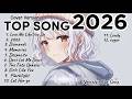 Top 100 English Songs 2025–2026 🔥 Viral TikTok Hits Everyone Is Listening To!