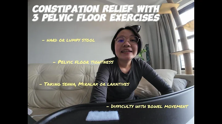 Constipation Relief with 3 Pelvic Floor Exercises