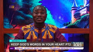 KEEP GOD'S WORDS IN YOUR HEART PT2 - THE GOSPEL OF HOLINESS WITH PASTOR OPPONG // 03-05-2024