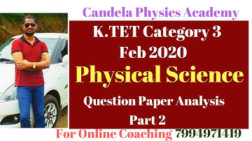 K.TET Category 3|| Physical Science||February 2020||Question paper analysis||Part 2
