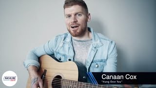 Canaan Cox performs 'Hung Over You'