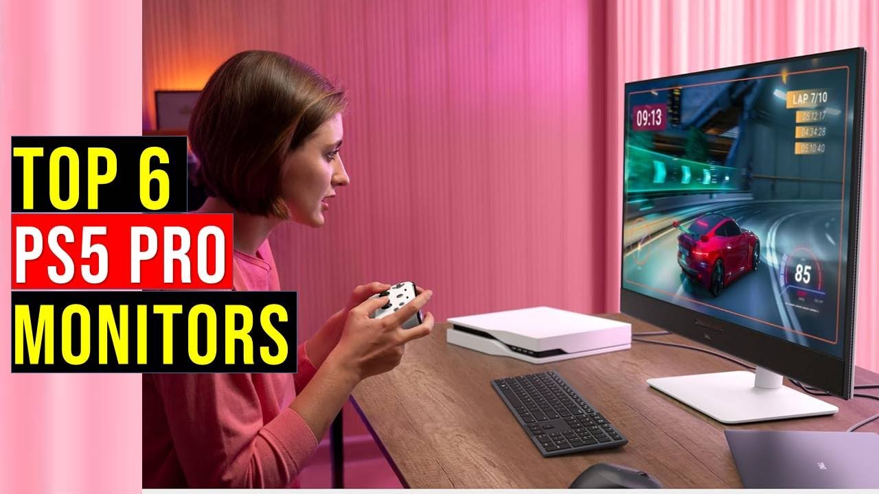 ✅The Best Monitors For PS5/PS5 Pro in 2026- Top: 6 PS5/PS5 Pro Monitors (Reviews)