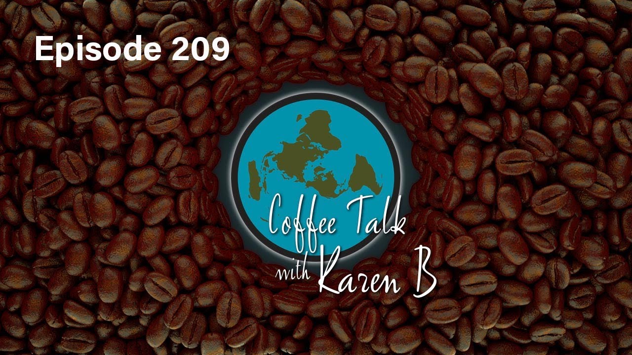 Coffee Talk with Karen B - Episode 209 - Moonday, December 8, 2025