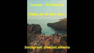 Louane - Si t’étais là  (Me perkthim Shqip - Karaoke )