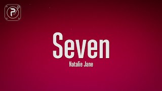 Natalie Jane - Seven (Lyrics)