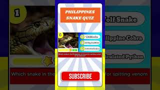 Philippine Snake Quiz No.1 | General Knowledge Quiz