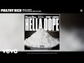 Philthy Rich - Hella Dope (Audio) ft. The Jacka, Erk Tha Jerk