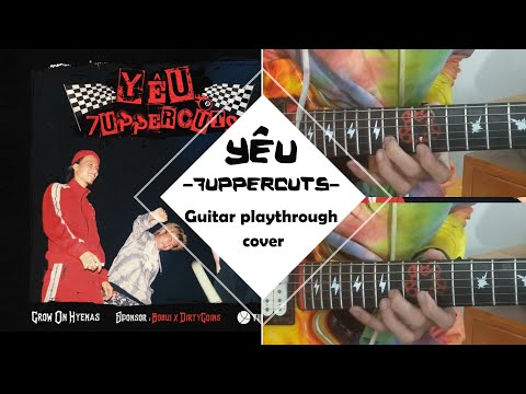 Video 7UPPERCUTS - Yêu - [Guitar Playthrough Cover] by T-Rock - youtube
