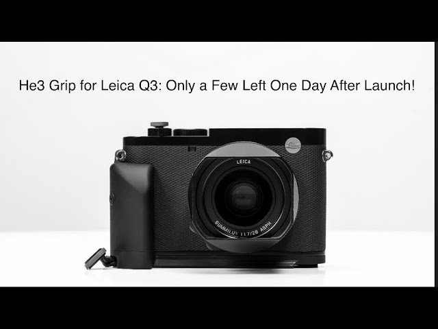 Leica Q3 ライカ Q3 女らしく ハンドグリップ Helium Design