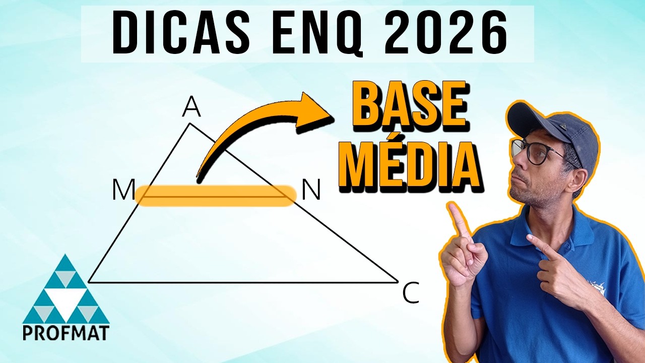 11 Profmat Dicas para o Enq 2026 Base Média do Triângulo