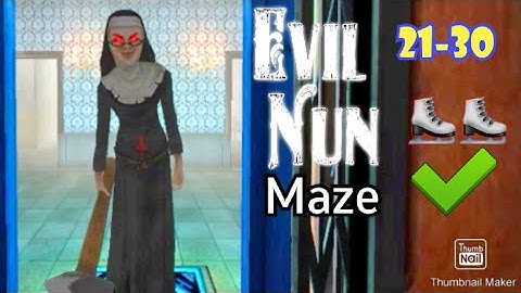 Evil Nun Maze Gameplay FLoors 21-30