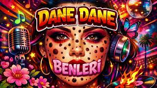 Dane Dane Benleri Var Yüzünde