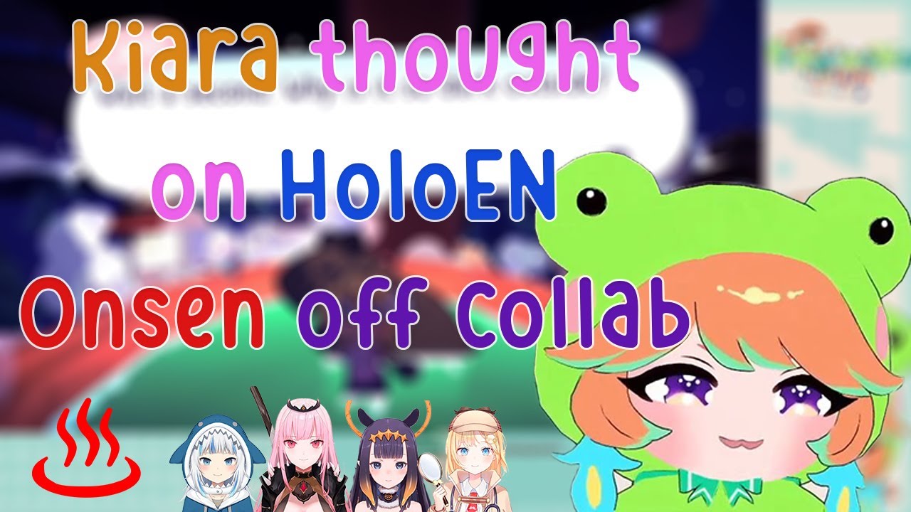 Kiara Thought on HoloEN going to Onsen Together in Japan