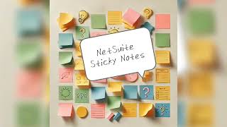NetSuite Sticky Notes