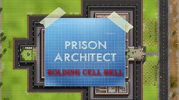 Prison Architect - Holding Cell Hell - Alpha 15c