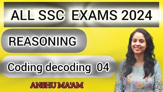 SSC CGL/CHSL/MTS/CPO 2024: Coding Decoding part - 04 | SSC 2024 Reasoning Classes by Anshu Ma