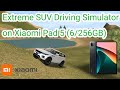 Extreme SUV Driving Simulator on Xiaomi Pad 5