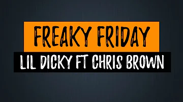 Freaky Friday - Lil Dicky ft Chris Brown (Lyrics) [HQ Audio]