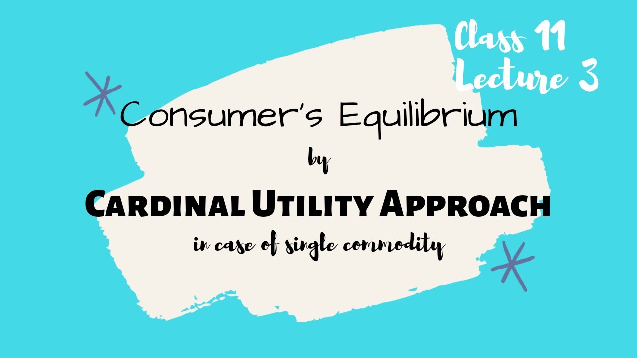 Consumers equilibrium by cardinal utility approach( in case of single ...