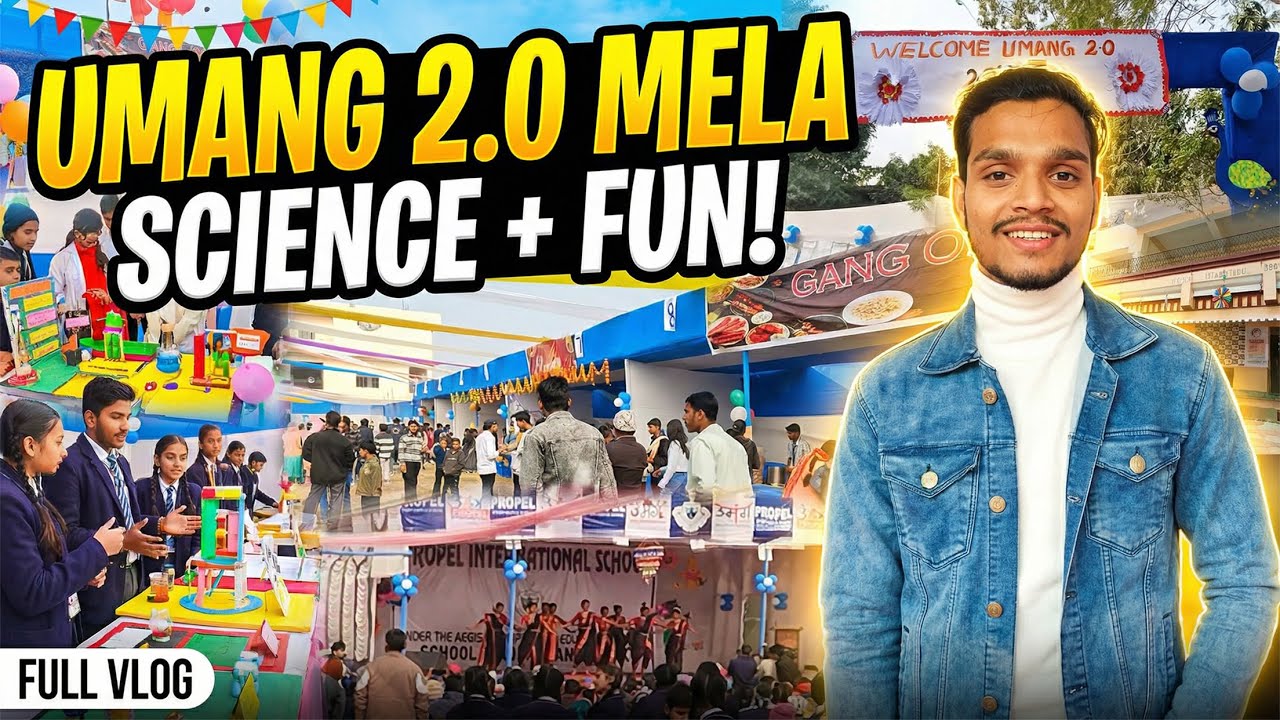 Umang 2.0 Mela In Propel International School | Ghogha | Bhagalpur | Bihar | Full Vlog | Ravi Anand
