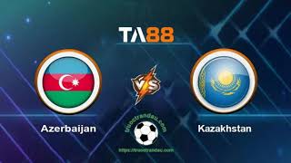 TA88 - keo nha cai - Azerbaijan vs Kazakhstan - 25/09/2022 - UEFA Nations League